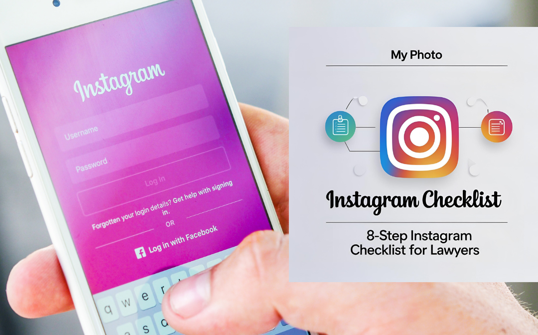 The 8-Step Instagram Checklist That Can Put Your Law Firm on Google’s Radar